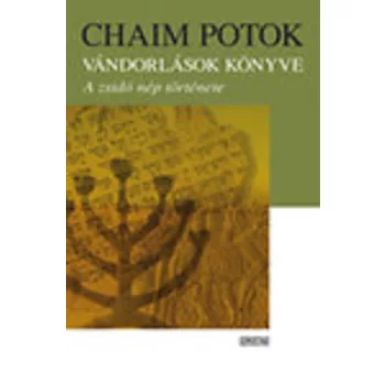  Chaim Potok: Vándorlások könyve Jó állapotú szépséghibás