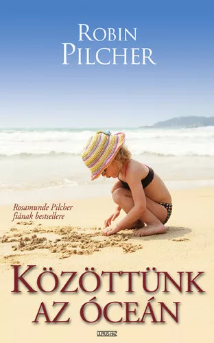 Robin Pilcher: Közöttünk az óceán