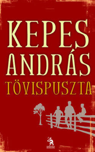 Kepes András: Tövispuszta