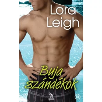Lora Leigh: Buja éjszakák (Buja fiúk 2.)