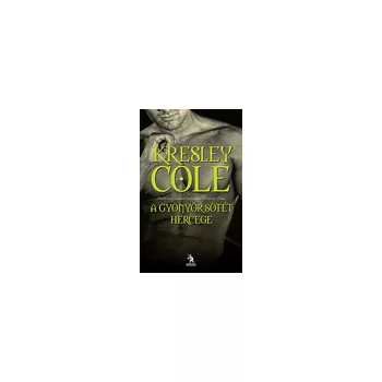   Kresley Cole: A gyönyör sötét hercege (Halhatatlanok alkonyat után 9.) 