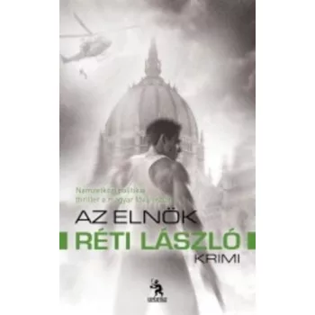 Réti László: Az elnök 