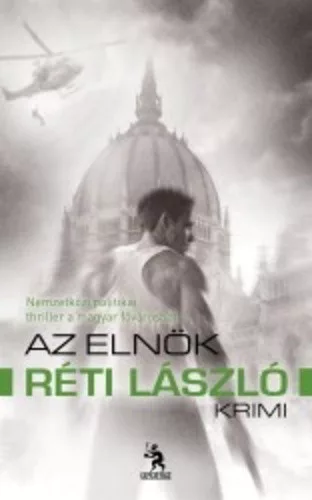 Réti László: Az elnök 