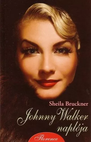 Sheila Bruckner: Johnny ​Walker naplója Antikvár