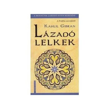 Kahlil Gibran: Lázadó lelkek Antikvár