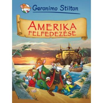 Amerika felfedezése (Geronimo Stilton – Képregények)