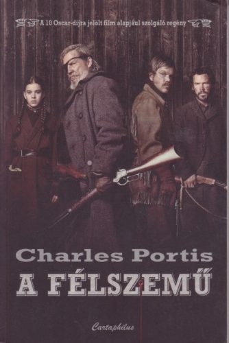 Charles Portis - A ​félszemű