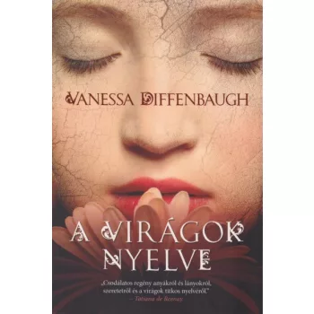 Vanessa Diffenbaugh - A ​virágok nyelve