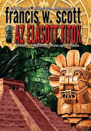 Francis W. Scott Az elásott titok Antikvár