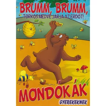 Brumm, brumm, torkos medve járja az erdőt!