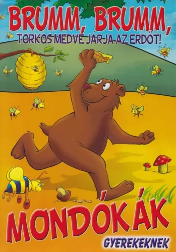 Brumm, brumm, torkos medve járja az erdőt!