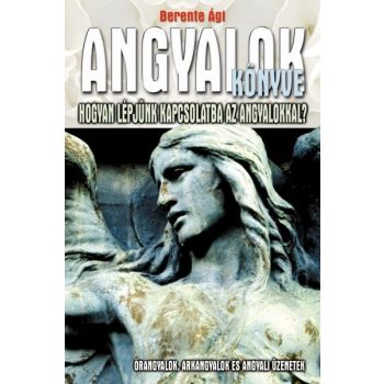 Berente Ági - Angyalok könyve Antikvár
