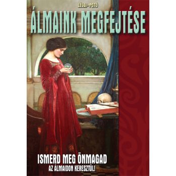   Álmaink megfejtése - Ismerd meg önmagad az álmaidon keresztül! Antikvár