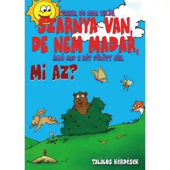   Találós kérdések - Szárnya van, de nem madár, mi az ? ANTIKVÁR