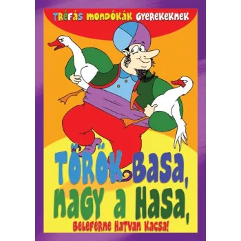   Tréfás mondókák gyerekeknek - Török basa, nagy a hasa Antikvár