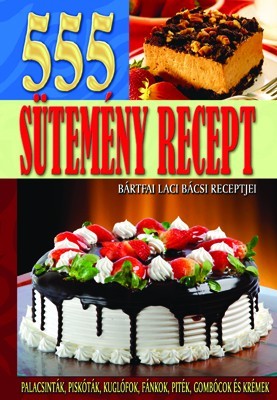 555 Sütemény recept Antikvár