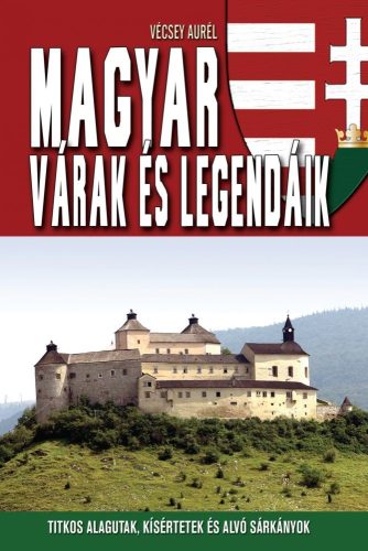 Magyar várak és legendáik 