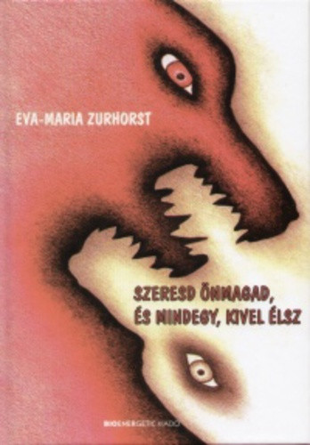 Eva-Maria Zurhorst: Szeresd önmagad, és mindegy, kivel élsz Szépséghibás