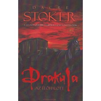   Dacre Stoker - Drakula, ​az élőhalott - Jó állapotú antikvár