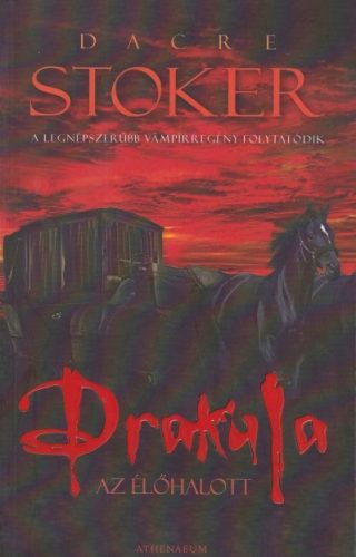 Dacre Stoker - Drakula, ​az élőhalott - Jó állapotú antikvár