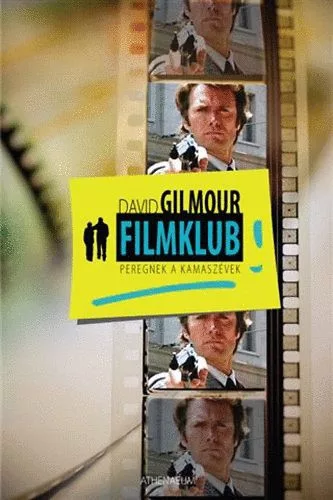 David Gilmour: Filmklub ​– Peregnek a kamaszévek ANTIKVÁR