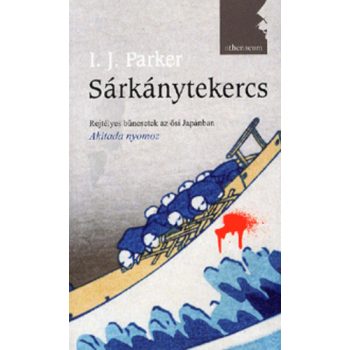   I. J. Parker: Sárkánytekercs Jó állapotú szépséghibás