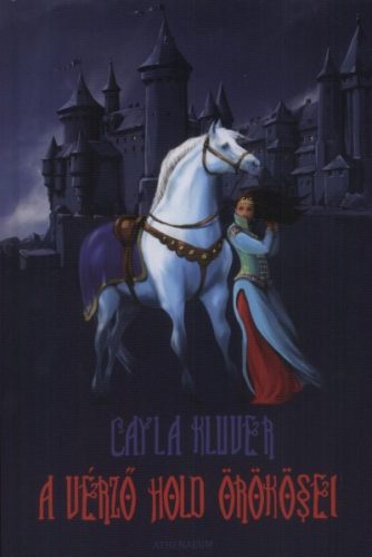 Cayla Kluver: A vérző hold örökösei