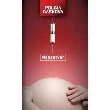 Polina Daskova: Magzatvér Jó állapotú antikvár