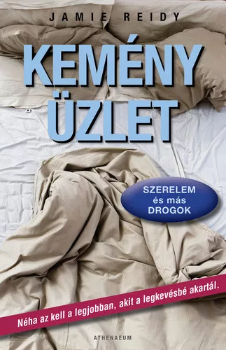Jamie Reidy: Kemény ​üzlet – Szerelem és más drogok Antikvár