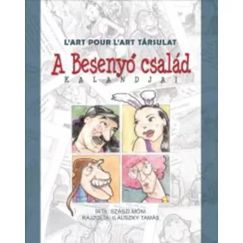 Szászi Móni: A ​Besenyő család kalandjai