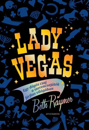 Beth Raymer - Lady ​Vegas