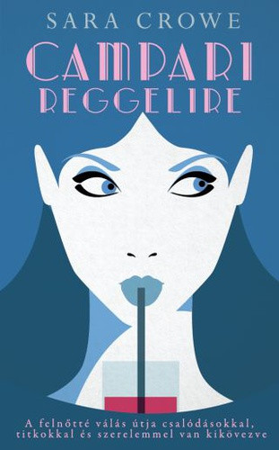 Sara Crowe: Campari ​reggelire