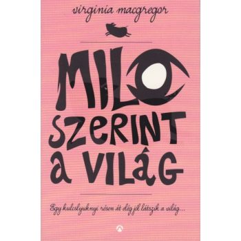 Virginia Macgregor - Milo ​szerint a világ
