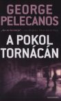 George P. Pelecanos - A ​pokol tornácán 
