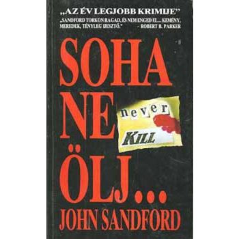 John Sandford: Soha ne ölj - szépséghibás