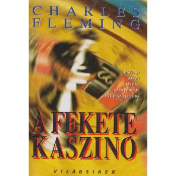 Charles Fleming - A ​fekete kaszinó