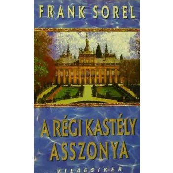 Frank Sorel: A régi kastély asszonya 
