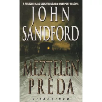 John Sandford - Meztelen ​préda - Jó állapotú antikvár