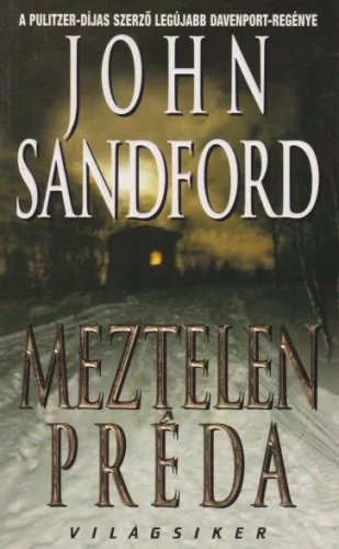 John Sandford - Meztelen ​préda - Jó állapotú antikvár