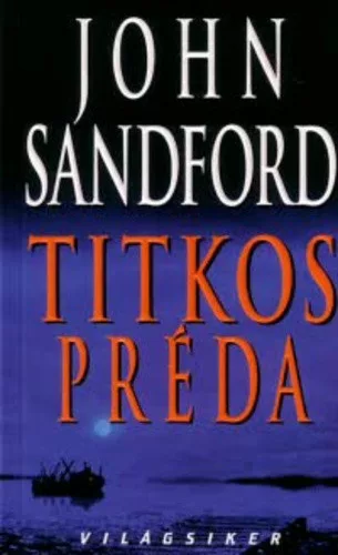 John Sandford: Titkos Préda