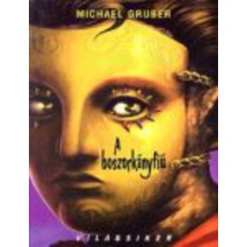 Michael Gruber: A boszorkányfiú Antikvár