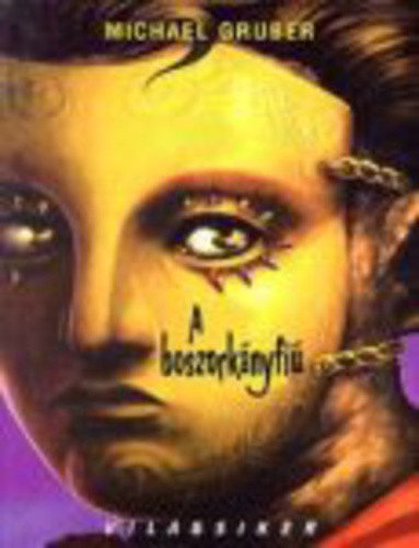 Michael Gruber: A boszorkányfiú Antikvár