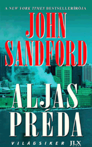 John Sandford: Aljas ​préda Antikvár gerincén gyürödés