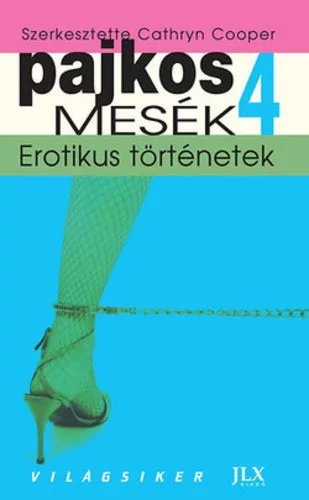 Cathryn Cooper (szerk.) Pajkos ​mesék 4. Antikvár