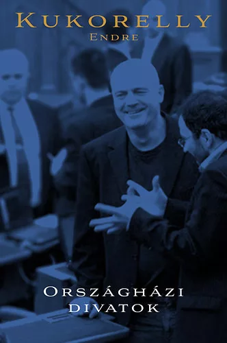 Kukorelly Endre: Országházi divatok Antikvár