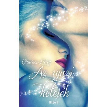 Oravecz Nóra: Az ​igazi kötelék