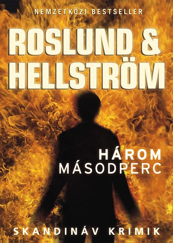 Roslund & Hellström: Három másodperc