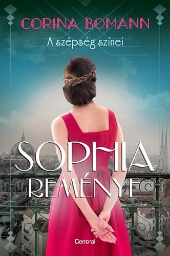 Corina Bomann: Sophia reménye (A szépség színei 1.) 