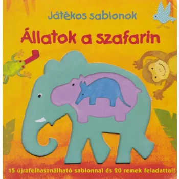   Állatok a szafarin - Játékos sablonok - Jó állapotú antikvár