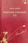 Wass Albert: Magyar ​szemmel III.